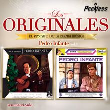 Pedro Infante: Los Originales Vol. 3
