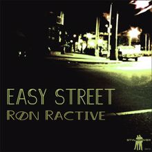 Ron Ractive: Easy Street