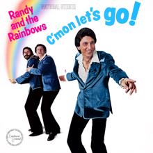 Randy & The Rainbows: C'mon Let's Go!