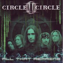 Circle II Circle: All That Remains (Album Version)