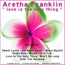 Aretha Franklin: Love Is the Only Thing