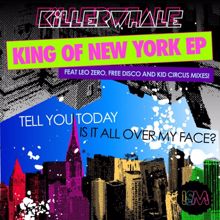 Killer Whale: King Of New York EP