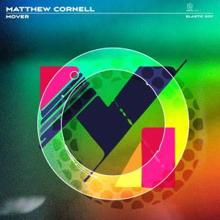Matthew Cornell: Mover (Scape Mix)