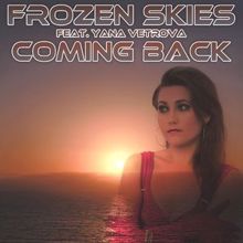 Frozen Skies feat. Yana Vetrova: Coming Back