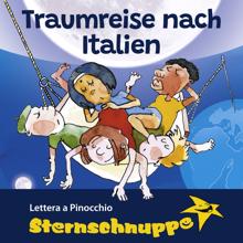 Sternschnuppe: Traumreise nach Italien (Mit Schlaflied: Lettera a Pinocchio)