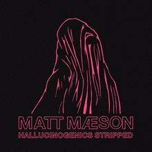 Matt Maeson: Hallucinogenics (Stripped)