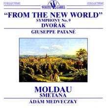 Giuseppe Patanè: Dvorák: From the New World - Smetana: Moldau