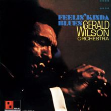 Gerald Wilson Orchestra: Feelin' Kinda Blues