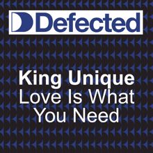 King Unique: Love Is What You Need (Look Ahead) (Chantapella)