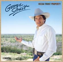 George Strait: Ocean Front Property