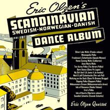 Eric Olzen Quartet: Scandinavian Dance Album: Swedish, Norwegian, Danish