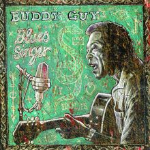 Buddy Guy: Can't See Baby