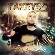 Takeydo: Never Be Lonely