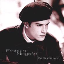 Frankie Negrón: No Me Compares