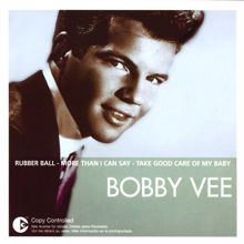 Bobby Vee: Take Good Care Of My Baby