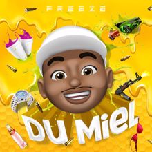 Freeze: DU MIEL