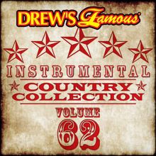 The Hit Crew: Drew's Famous Instrumental Country Collection (Vol. 62)