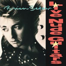 Brian Setzer: Love Is Repaid By Love Alone