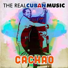 Cachao: The Real Cuban Music (Remasterizado)