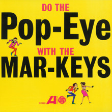 The Mar-Keys: Do The Pop-Eye