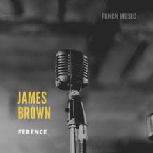 Ference: James Brown