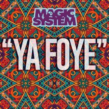 Magic System: Ya foye