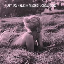 Lady Gaga: Million Reasons (Andrelli Remix)