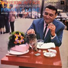 Frankie Laine with Michel Legrand & His Orchestra: Foreign Affair