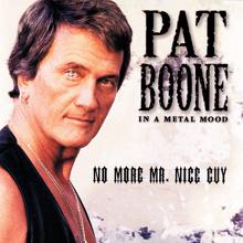 Pat Boone: In A Metal Mood: No More Mr. Nice Guy