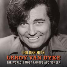 Leroy Van Dyke: Golden Hits - The World's Most Famous Auctioneer