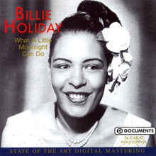 Billie Holiday: What a Little Moonlight Can Do