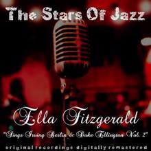 Ella Fitzgerald: The Stars of Jazz: Sings the Irving Berlin & Duke Ellington Song Books, Vol. 2