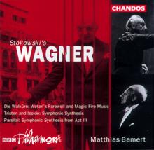 BBC Philharmonic Orchestra: Wagner: Orchestral Transcriptions by Leopold Stokowski