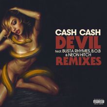 Cash Cash, Busta Rhymes, B.o.B, Neon Hitch: Devil (feat. Busta Rhymes, B.o.B & Neon Hitch) (Chuckie & Diamond Pistols Remix)