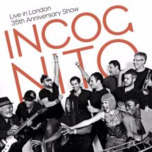 Incognito: Live in London - 35th Anniversary Show
