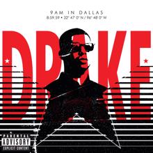 Drake: 9AM in Dallas (Explicit Version)