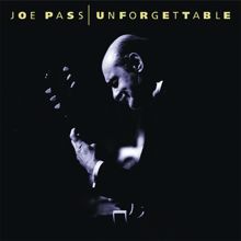 Joe Pass: Unforgettable