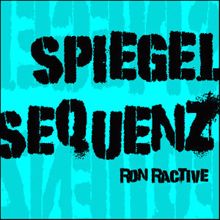 Ron Ractive: Spiegelsequenz