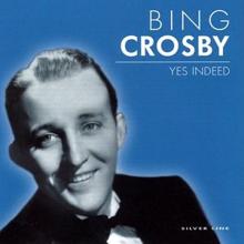 Bing Crosby: Wrap Your Troubles In Dreams