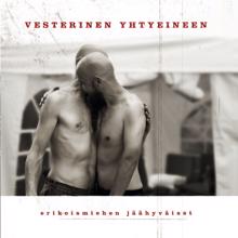 Vesterinen Yhtyeineen: Erikoismiehen jäähyväiset