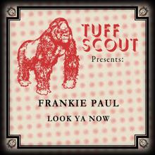 Frankie Paul: Look Ya Now