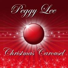 Peggy Lee: Christmas Carousel