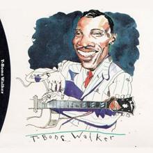 T-Bone Walker: Call It Stormy Monday But Tuesday Is Just As Bad