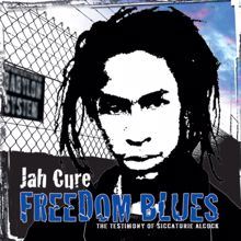 Jah Cure: Freedom Blues Radio - Protest