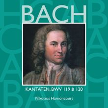 Nikolaus Harnoncourt: Bach, JS : Sacred Cantatas BWV Nos 119 & 120