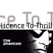 The Phantom: Licence To Thrill