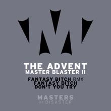 The Advent: Master Blaster 2