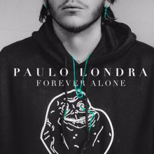 Paulo Londra: Forever Alone