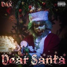 Dax: Dear Santa