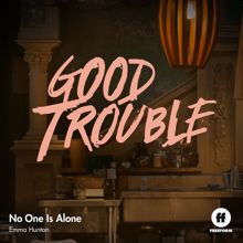 Emma Hunton: No One Is Alone (From "Good Trouble")